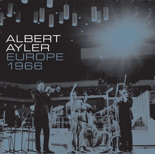 Albert Ayler :: Europe 1966